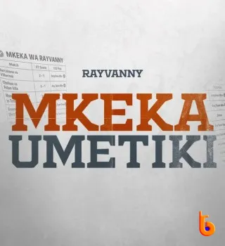 Rayvanny – Mkeka Umetiki