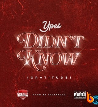 Ypee – Didn't Know