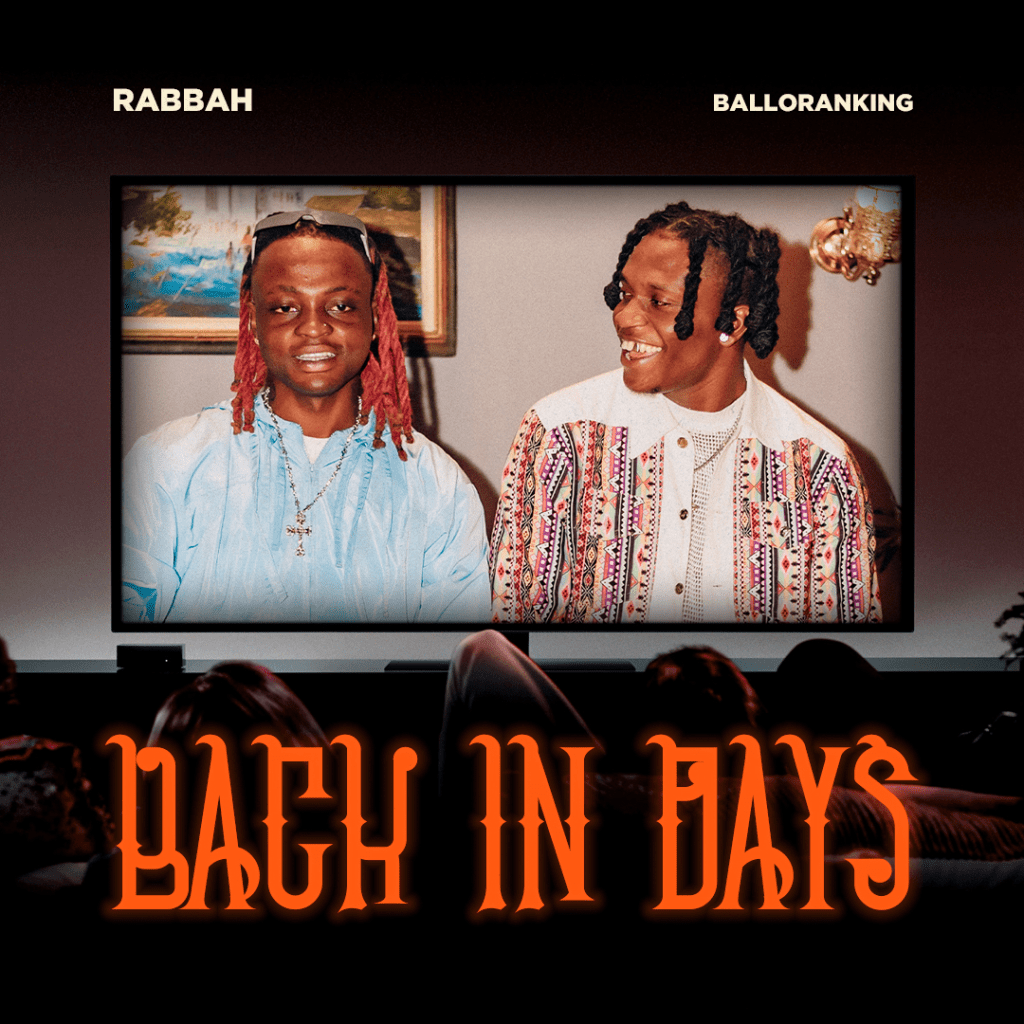 Rabbah – Back In Days Ft. Balloranking