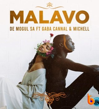 De Mogul SA – MaLavo (Main Mix) ft Gaba Cannal