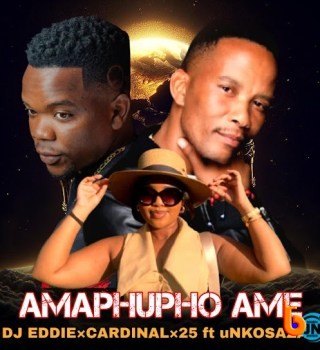 Djeddie bw – Amaphupho Ame ft. Cardinal X25