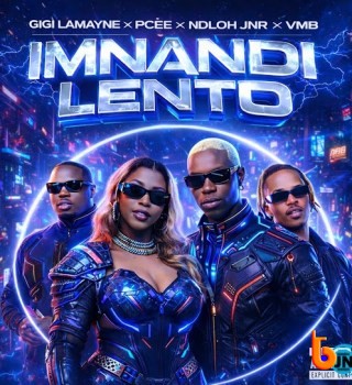 Gigi Lamayne – Imnandi Lento Ft. Pcee, Ndloh Jnr & VMB