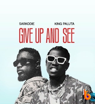 Download Mp3: King Paluta – Give Up and See Ft. Sarkodie