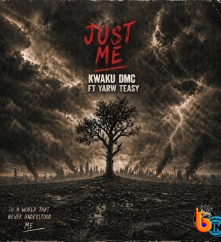 Kwaku DMC – Just Me Ft. YarwTeasy