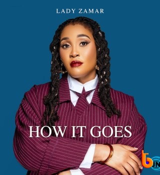 Download Mp3: Lady Zamar – How It Goes