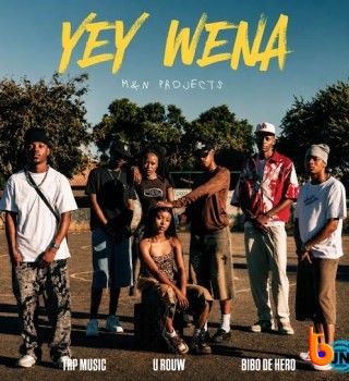 Download Mp3: M&N Projects – Yey Wena Ft U