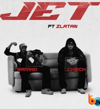 Samad – JET ft Chech, Zlatan & Prosper Udu