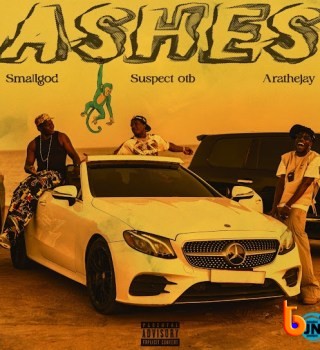 Smallgod – Ashes ft Suspect OTB & Arathejay