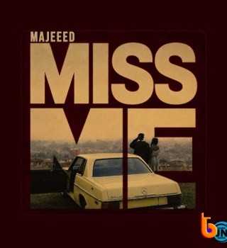 Download Mp3: Majeeed – Miss Me